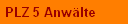 PLZ 5 Anw�lte